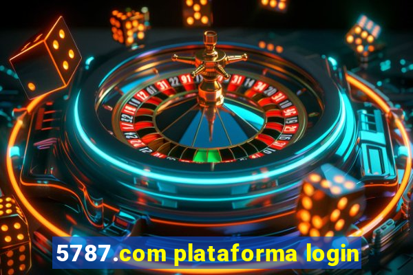 5787.com plataforma login